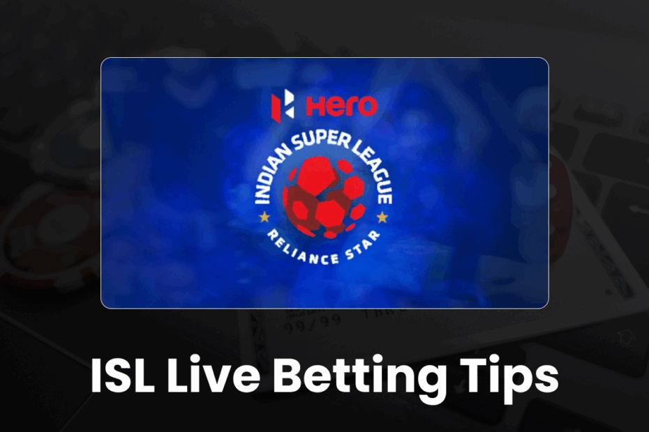 ISL Live Betting Tips
